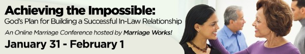 Marriage Works! God's Plan for Building a Successful In-Law Relationship