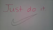 Whiteboard Quote of the Day – Just Do It.