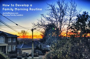 How to Develop a Family Morning Routine