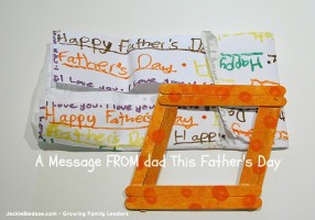 A Message for Your Child this Father's Day - JackieBledsoe.com - Growing Family Leaders