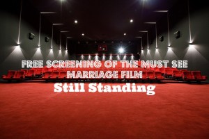 FREE Screening of the MUST SEE Marriage Film - Still Standing - JackieBledsoe.com - Growing Family Leaders