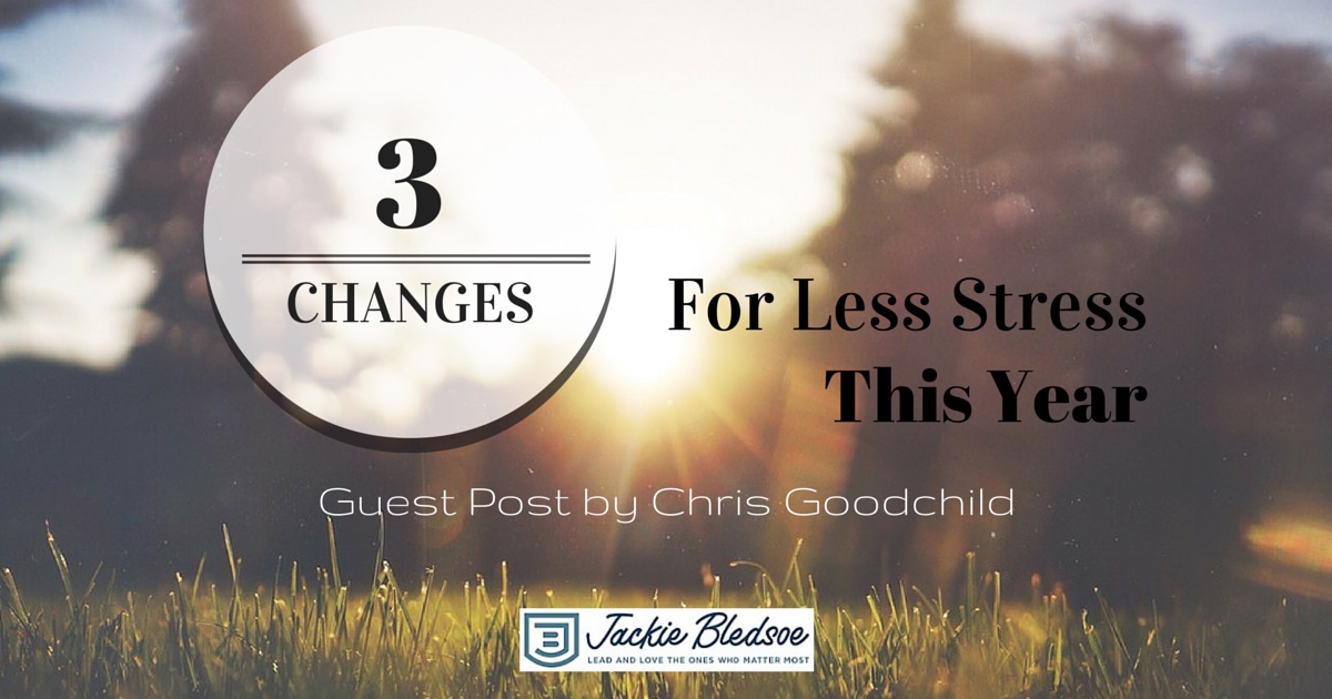 3 Changes For Less Stress This Year