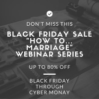 Black Friday Marriage Sale - The "How to ... Marriage" Webinar Series - JackieBledsoe.com