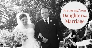 Preparing Your Daughter for Marriage - JackieBledsoe.com